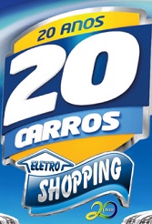 PROMOÇÃO 20 ANOS 20 CARROS ELETROSHOPPING, WWW.GRANDEPREMIOELETROSHOPPING.COM.BR