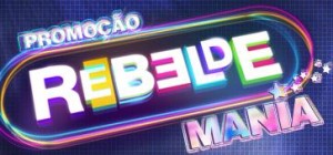 REBELDEMANIA.R7.COM, PROMOÇÃO REBELDE MANIA RECORD