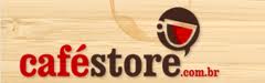 LOJA VIRTUAL CAFÉ STORE, WWW.CAFESTORE.COM.BR