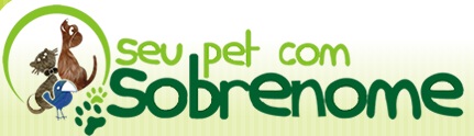 SEU PET COM SOBRENOME, WWW.SEUPETCOMSOBRENOME.COM.BR