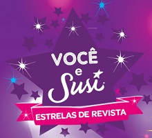 PROMOÇÃO VOCÊ E SUSI ESTRELAS DE REVISTA, WWW.VOCEESUSI.COM.BR