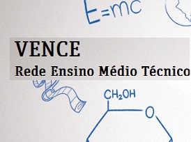 WWW.VENCE.SP.GOV.BR, PROGRAMA VENCE ENSINO MÉDIO TÉCNICO