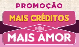 PROMOÇÃO MAIS CRÉDITOS MAIS AMOR, WWW.MAISCREDITOMAISAMOR.COM.BR