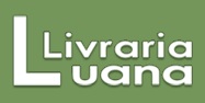 LIVRARIA LUANA, WWW.LIVRARIALUANA.COM.BR