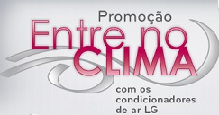 PROMOÇÃO ENTRE NO CLIMA LG, WWW.ENTRENOCLIMALG.COM.BR