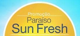 PROMOÇÃO PARAÍSO SUN FRESH, WWW.PARAISOSUNFRESH.COM.BR