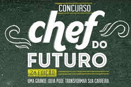 CONCURSO CHEF DO FUTURO 2014, WWW.CHEFDOFUTURO.COM.BR