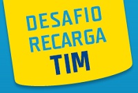 DESAFIO RECARGA TIM, WWW.DESAFIORECARGATIM.COM.BR