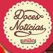 UNIÃO DOCES NOTÍCIAS, RECEITAS, WWW.CIAUNIAO.COM.BR/DOCESNOTICIAS