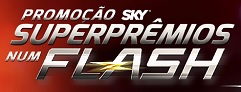 PROMOÇÃO SUPERPRÊMIOS NUM FLASH SKY, WWW.SKYNUMFLASH.COM.BR