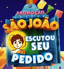 PROMOÇÃO SÃO JOÃO ESCUTOU SEU PEDIDO, WWW.SAOJOAOESCUTOUSEUPEDIDO.COM.BR