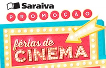 WWW.FERIASDECINEMASARAIVA.COM.BR, PROMOÇÃO FÉRIAS DE CINEMA SARAIVA