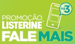 PROMOÇÃO LISTERINE FALE MAIS, WWW.LISTERINE.COM.BR/PROMOCAO-FALE-MAIS