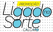 PROMOÇÃO CALCARD LIGADO NA SORTE, WWW.LIGADONASORTE.COM.BR