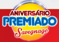 PROMOÇÃO SAVEGNAGO ANIVERSÁRIO PREMIADO, WWW.SAVEGNAGO.COM.BR/ANIVERSARIO