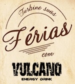 WWW.TURBINESUASFERIAS.COM.BR, PROMOÇÃO TURBINE SUAS FÉRIAS VULCANO ENERGY DRINK