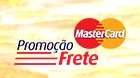 PROMOÇÃO FRETE MASTERCARD, WWW.NAOTEMPRECO.COM.BR/PROMOFRETE