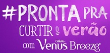 PROMOÇÃO GILLETTE VENUS VERÃO, WWW.VENUSPRONTAPRA.COM.BR