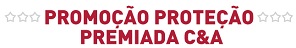 PROMOÇÃO PROTEÇÃO PREMIADA C&A, WWW.BRADESCARD.COM.BR/PROTECAOPREMIADACEA